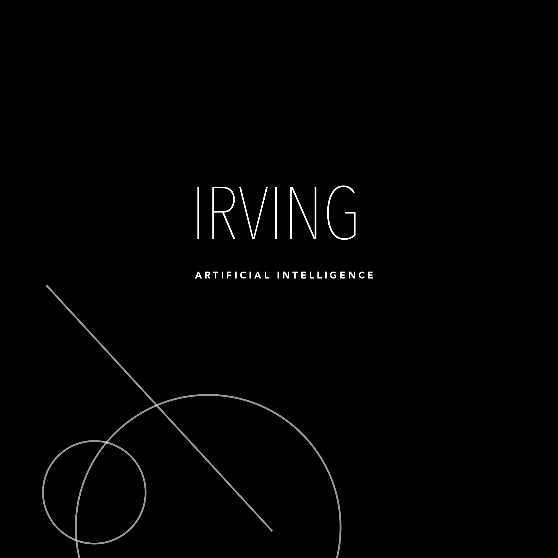 Irving ai Origin + Story